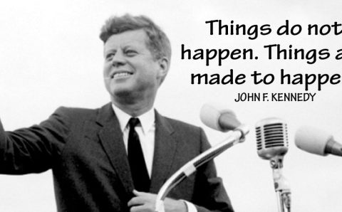 things-do-not-happen-things-are-made-to-happen